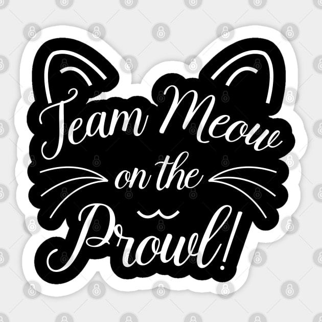 Team Meow On The Prowl Sticker by LotusTee